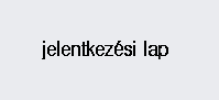 jelentkezési lap 