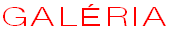 GALÉRIA